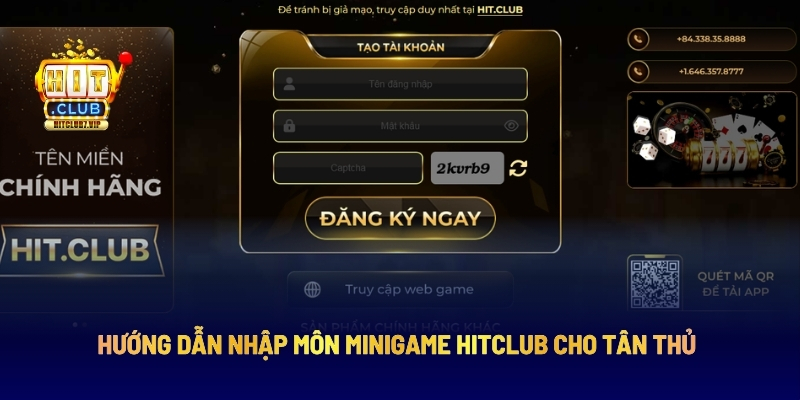 Hướng Dẫn Nhập Môn Minigame Hitclub Cho Tân Thủ