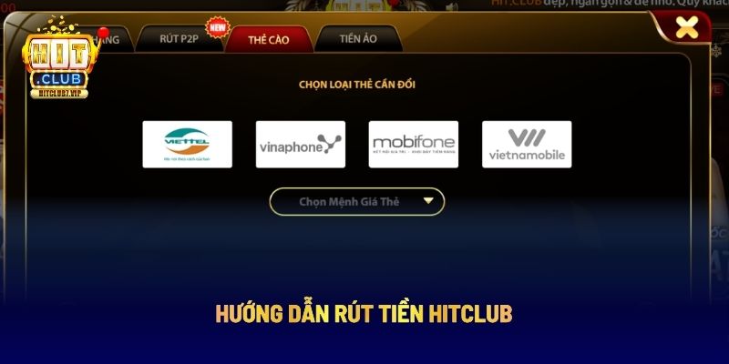 Hướng dẫn rút tiền Hitclub 