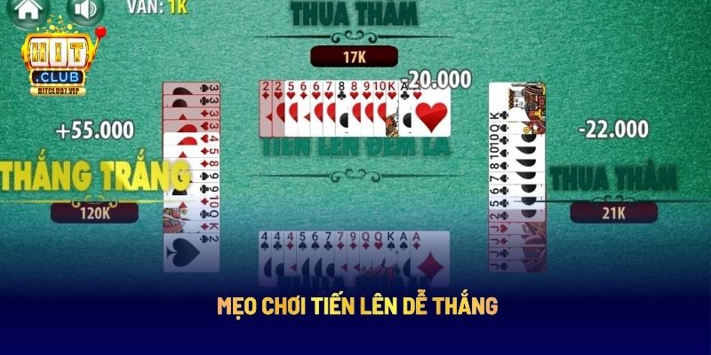 Mẹo chơi tiến lên dễ thắng