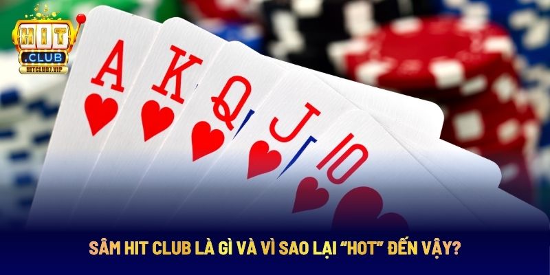 Game bài sâm lốc tại Hitclub