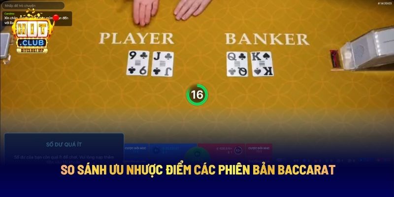So sánh ưu nhược điểm các phiên bản Baccarat
