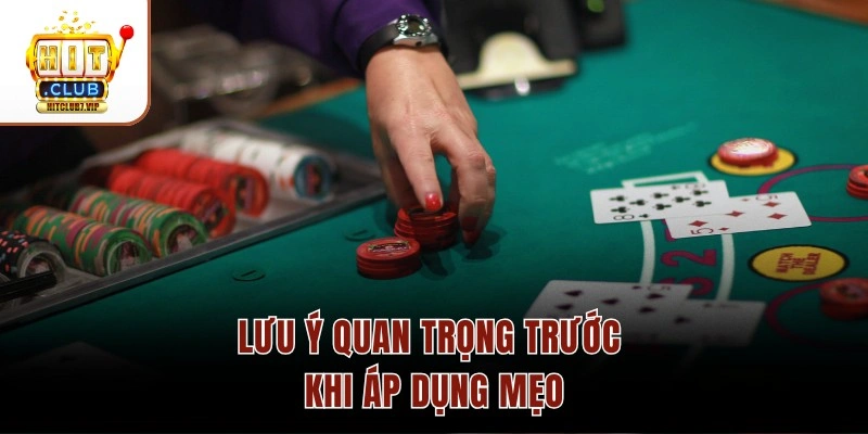 Lưu ý quan trọng trước khi áp dụng mẹo